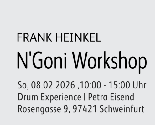08.02.2026 | N'Goni Workshop mit Frank Heinkel | Drum Experience | Petra Eisend | Rosengasse 9, 97421 Schweinfurt